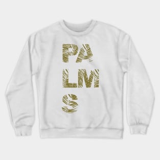 Palms Typo #redbubble #decor #buyart Crewneck Sweatshirt